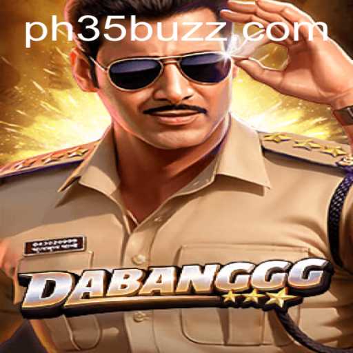 DABANGGG: Unveiling the Thrilling World of PH35